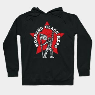 Working Class Hero Hoodie